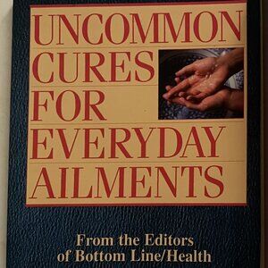 uncomon cures for everday ailments